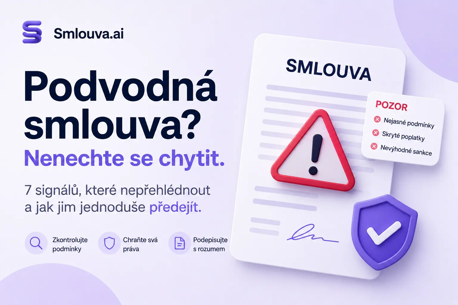 Podvodná smlouva často vypadá normálně: 7 signálů, které nepřehlédnout